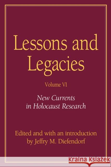 New Currents in Holocaust Research Diefendorf, Jeffry 9780810120013