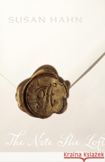 The Note She Left: Poems Hahn, Susan 9780810124875