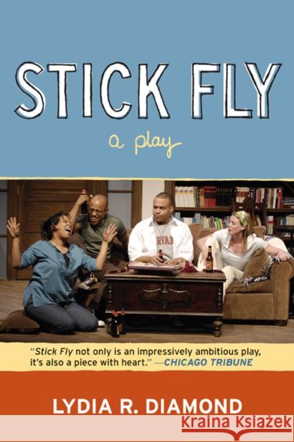 Stick Fly Diamond, Lydia R. 9780810125353 Northwestern University Press