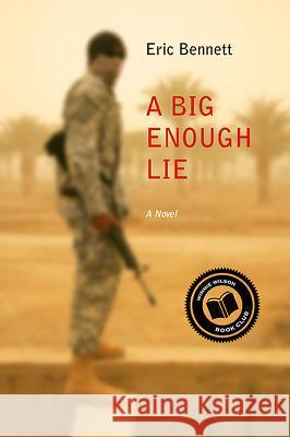 A Big Enough Lie Eric Bennett 9780810131217 Triquarterly Books