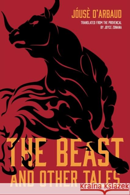 The Beast, and Other Tales J D'Arbaud Joyce Zonana 9780810143128 Northwestern University Press