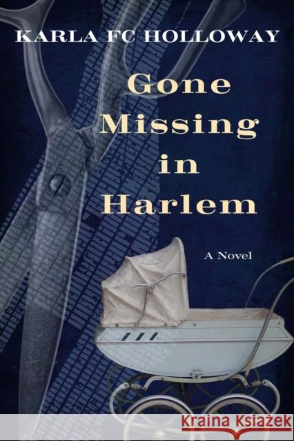 Gone Missing in Harlem Karla Fc Holloway 9780810143531