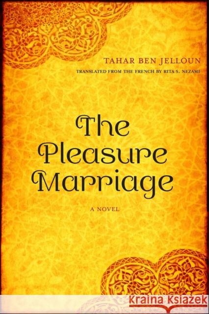 The Pleasure Marriage Tahar Be Rita Nezami 9780810143593 Curbstone Press