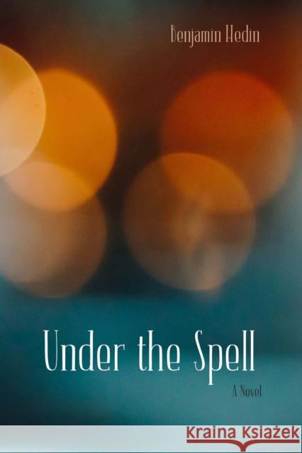 Under the Spell Benjamin Hedin 9780810143722