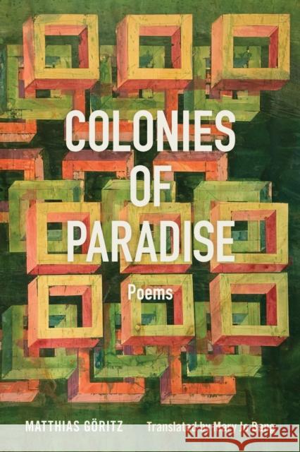 Colonies of Paradise: Poems G Mary Jo Bang 9780810145818 Triquarterly Books