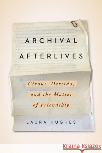 Archival Afterlives Hughes, Laura 9780810146273
