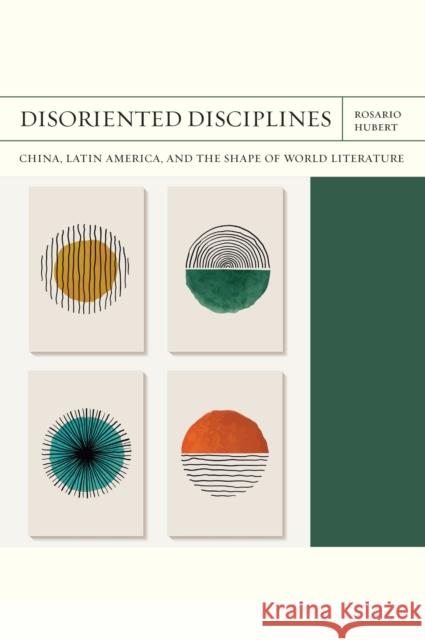 Disoriented Disciplines Volume 47 Rosario Hubert 9780810146563 Northwestern University Press