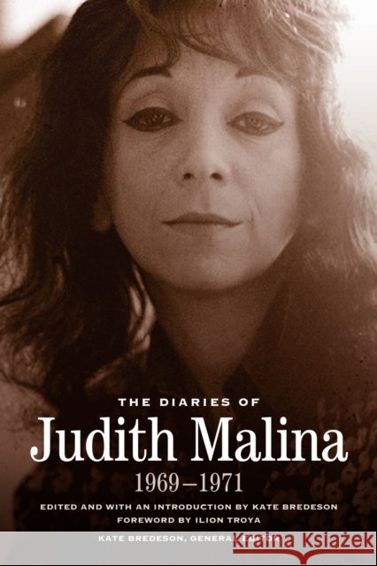 The Diaries of Judith Malina: 1969-1971 Judith Malina 9780810149496