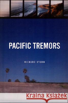 Pacific Tremors Richard G. Stern 9780810151314