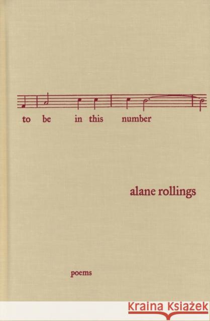 To Be in This Number Rollings, Alane 9780810151543
