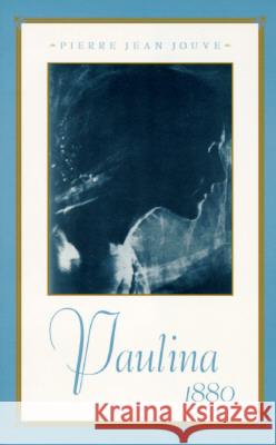 Paulina 1880 Pierre Jean Jouve Rosette Letellier Robert Bullen 9780810160040