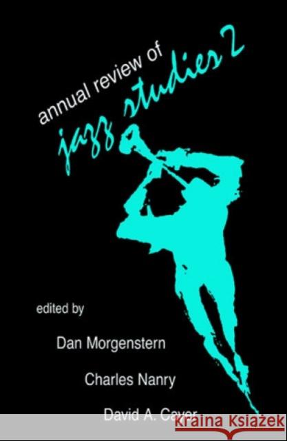 Annual Review of Jazz Studies 2: 1983 Edward Berger David Cayer Lewis Porter 9780810822962