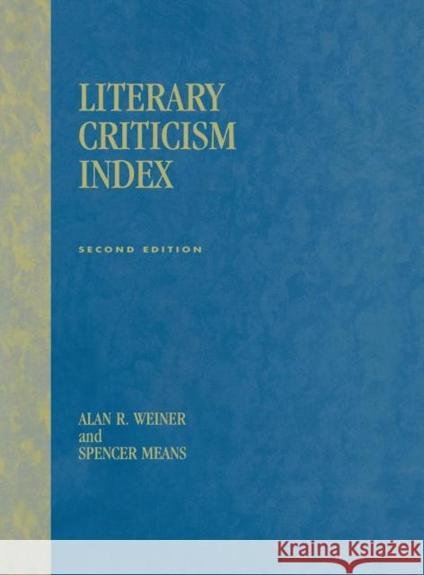 Literary Criticism Index: 2nd Ed. Weiner, Alan R. 9780810826656