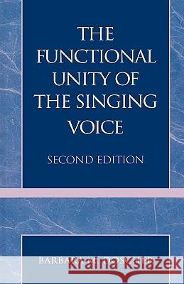 The Functional Unity of the Singing Voice, Second Edition Doscher, Barbara 9780810827080 Scarecrow Press