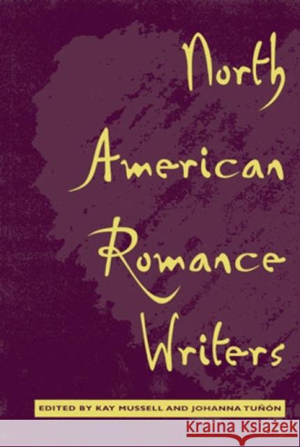 North American Romance Writers Kay Mussell Johanna Tunon 9780810836044 Scarecrow Press