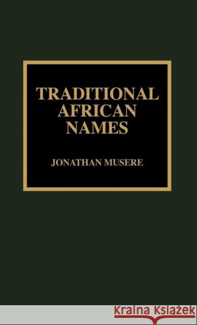 Traditional African Names Jonathan Musere 9780810836433 Scarecrow Press