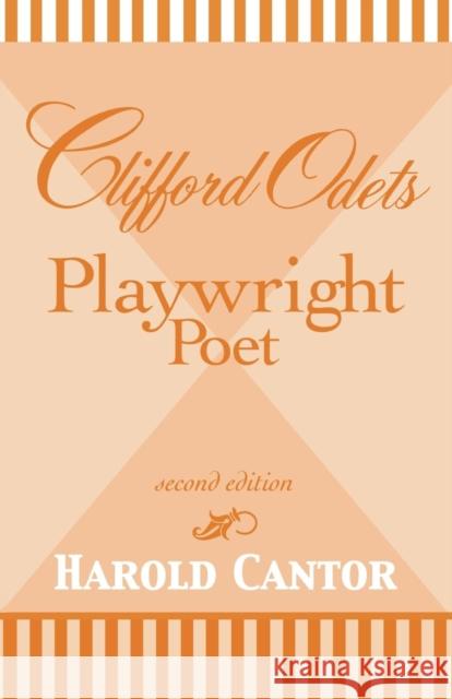 Clifford Odets: Playwright-Poet Cantor, Harold 9780810837324