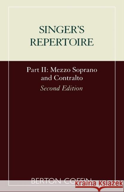 The Singer's Repertoire, Part II Alan J. Ord Suzanne Elizabeth Reid Berton Coffin 9780810841901 Scarecrow Press