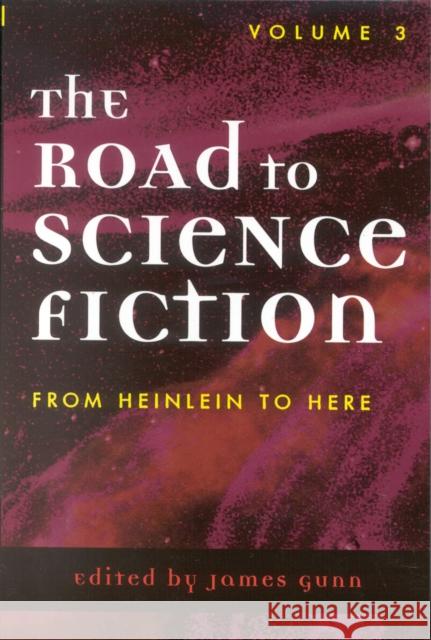 From Heinlein to Here Gunn, James 9780810842458 Scarecrow Press