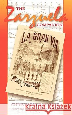 The Zarzuela Companion Christopher L. Webber Placido Domingo 9780810844476