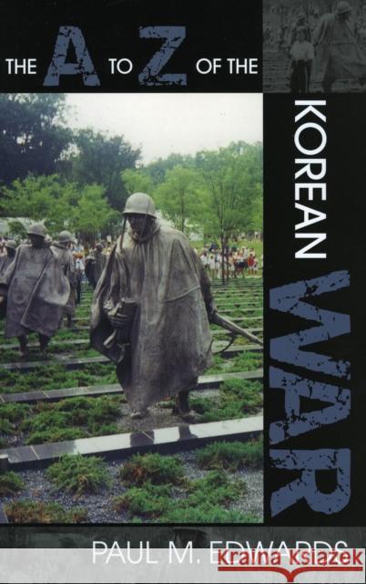 The A to Z of the Korean War Paul M. Edwards 9780810849174 Scarecrow Press