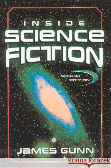 Inside Science Fiction, Second Edition Gunn, James 9780810857148 Scarecrow Press