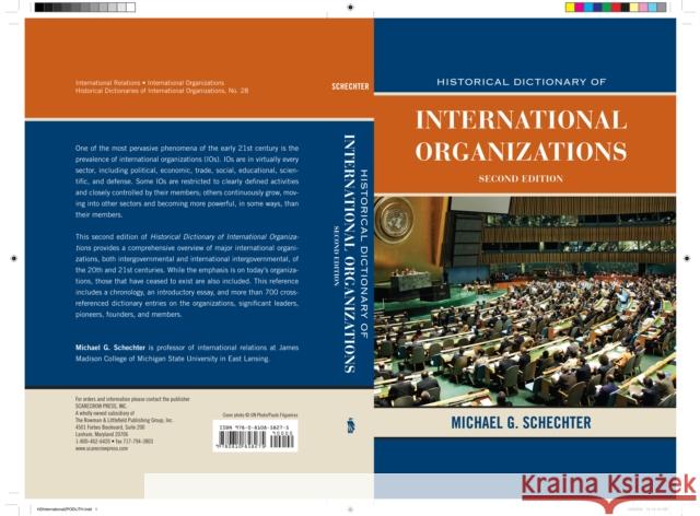 Historical Dictionary of International Organizations, Second Edition Schechter, Michael G. 9780810858275 Scarecrow Press, Inc.