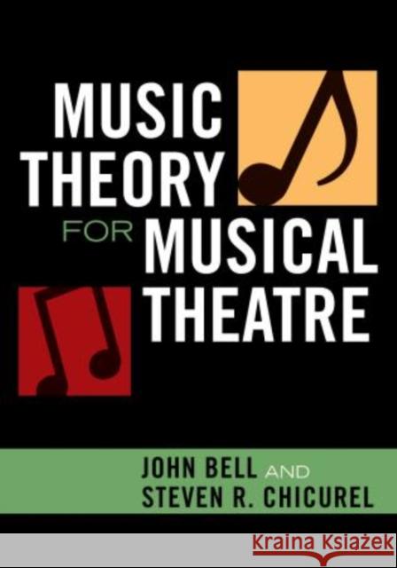 Music Theory for Musical Theatre John Bell 9780810859012 Scarecrow Press