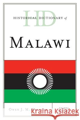 Historical Dictionary of Malawi, Fourth Edition Kalinga, Owen J. M. 9780810859616 Historical Dictionaries of Africa