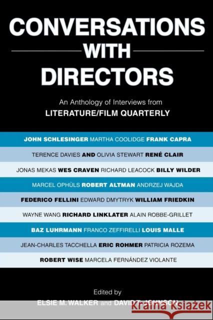 Conversations with Directors: An Anthology of Interviews from Literature/Film Quarterly Walker, Elsie M. 9780810861220 Scarecrow Press