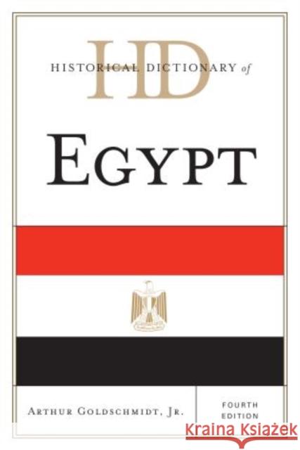 Historical Dictionary of Egypt Arthur Goldschmidt 9780810861893