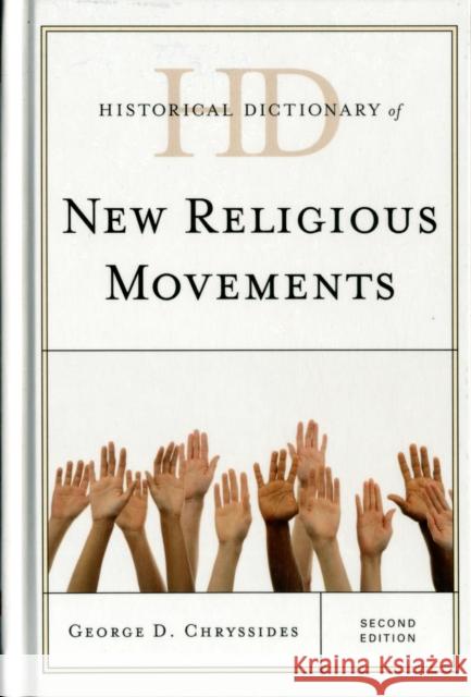 Historical Dictionary of New Religious Movements, Second Edition Chryssides, George D. 9780810861947