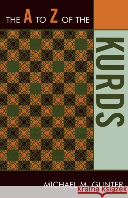 The A to Z of the Kurds Michael Gunter 9780810868182