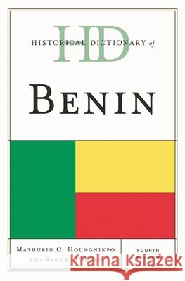 Historical Dictionary of Benin Mathurin C Houngnikpo 9780810871717 0