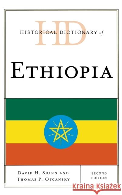 Historical Dictionary of Ethiopia, Second Edition Shinn, David H. 9780810871946 0
