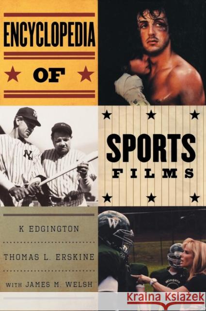 Encyclopedia of Sports Films K. Edgington 9780810876521