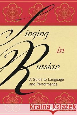 Singing in Russian: A Guide to Language and Performance Olin, Emily 9780810881167 0