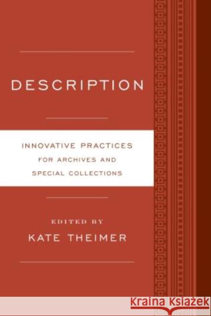 Description: Innovative Practices for Archives and Special Collections Theimer, Kate 9780810890930 Rowman & Littlefield Publishers