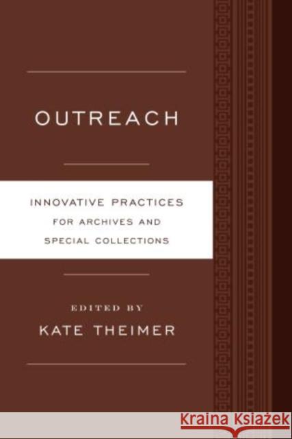 Outreach Theimer, Kate 9780810890978 Rowman & Littlefield Publishers