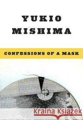 Confessions of a Mask Yukio Mishima Meredith Weatherby 9780811201186 New Directions Publishing Corporation