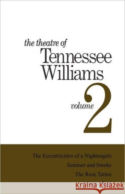 Theatre of Tennessee Williams Vol 2 Tennessee Williams 9780811204187