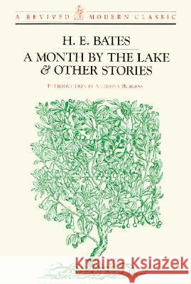 A Month by the Lake & Other Stories H. E. Bates 9780811210355 New Directions Publishing Corporation