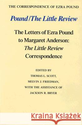 Pound/The Little Review Ezra Pound, Thomas L. Scott, Melvin J. Friedman 9780811210591 New Directions Publishing Corporation