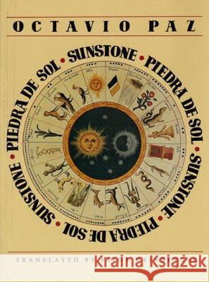 Piedra de Sol = Sunstone Octavio Paz Eliot Weinberger 9780811211956