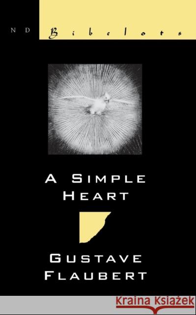 A Simple Heart Gustave Flaubert Gustave Flausbert Arthur McDowall 9780811213189 New Directions Publishing Corporation