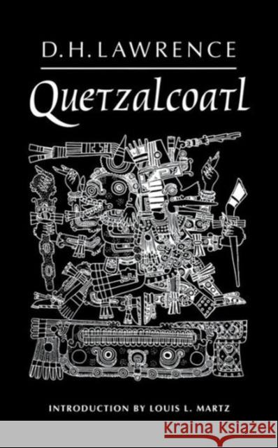 Quetzalcoatl: Novel Lawrence, D. H. 9780811213851 New Directions Publishing Corporation