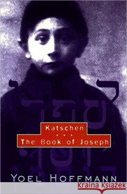 Katschen & the Book of Joseph Hoffmann, Yoel 9780811214056