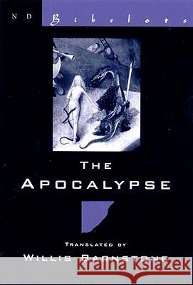 The Apocalypse Willis Barnstone (Indiana University), Willis Barnstone (Indiana University) 9780811214469