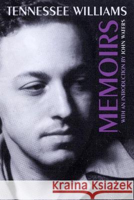 Memoirs Tennessee Williams, John Waters 9780811216692