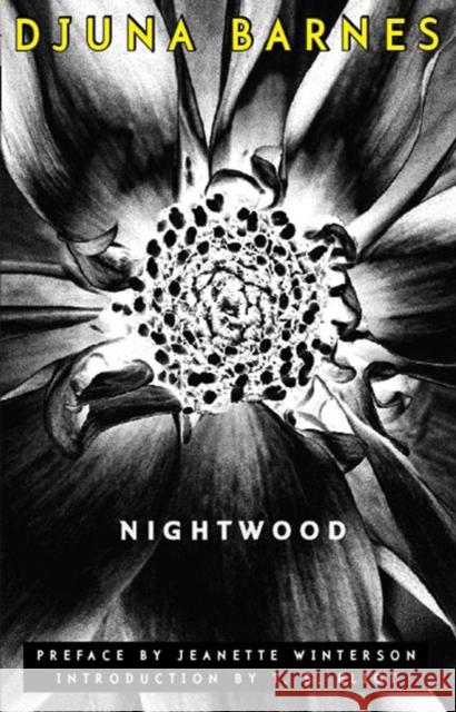Nightwood Djuna Barnes, Jeanette Winterson, T. S. Eliot 9780811216715 New Directions Publishing Corporation
